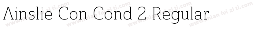 Ainslie Con Cond 2 Regular字体转换